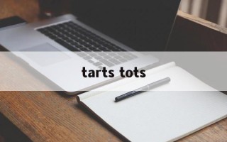 tarts tots